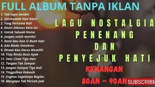 Download lagu FULL ALBUM || KUMPULAN LAGU NOSTALGIA DAN TEMBANG KENANGAN TH 80an - 90an PALING VIRAL DAN POPULER mp3 Download lagu FULL ALBUM || KUMPULAN LAGU NOSTALGIA DAN TEMBANG KENANGAN TH 80an - 90an PALING VIRAL DAN POPULER mp3