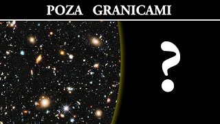 Poza Granicami Obserwowalnego Wszechświata