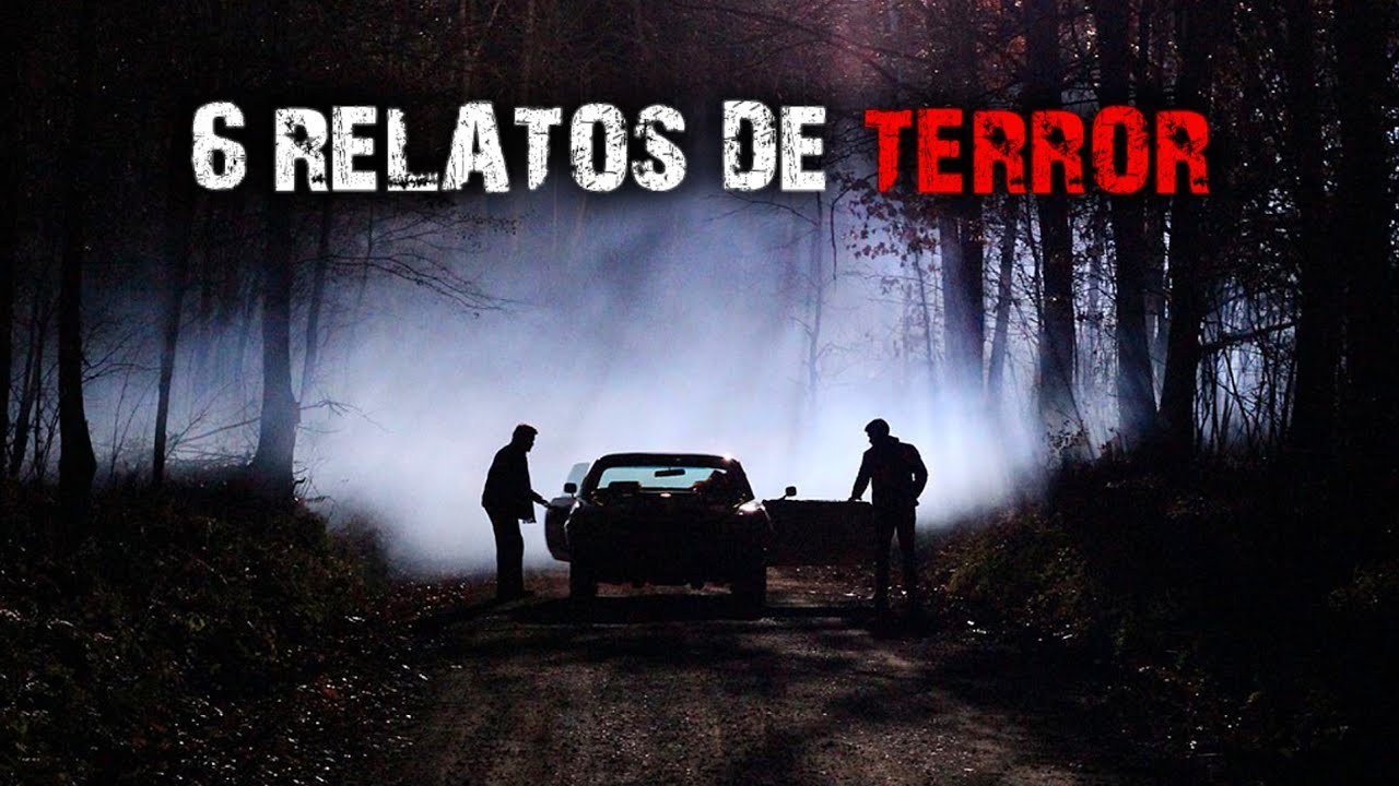 6 HISTÓRIAS DE TERROR - RELATOS ASSUSTADORES