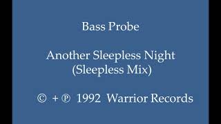 Bass Probe - Another Sleepless Night (Sleepless Mix)