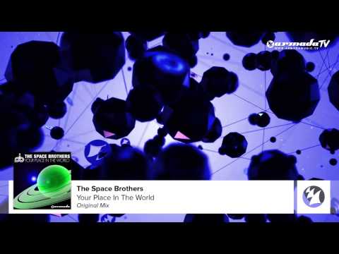 The Space Brothers - Your Place In The World (Original Mix)