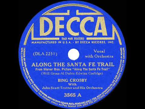 1940 Bing Crosby - Along The Santa Fe Trail