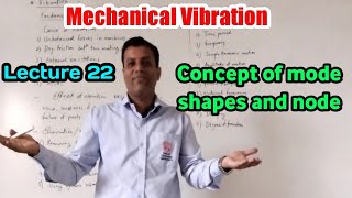 L 22 Concept of mode shapes and node