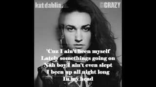 Kat Dahlia - Crazy lyrics