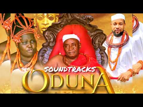 ODUNA (SOUNDTRACKS) Latest Edo/Benin Epic Movie - Trending Nigerian Movies 2022 - Shaggybes