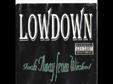 Product Of The  P  - lowdown  - Inch Away From Wicked