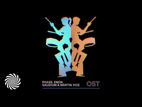 Phaxe & Gaudium & Emok & Martin Vice - Ost