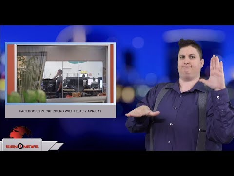 Facebook’s Zuckerberg will testify April 11 (ASL - 4.4.18)