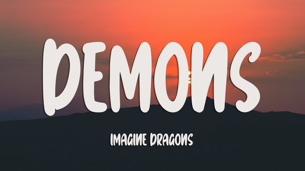 Imagine Dragons - Demons (Lyrics)