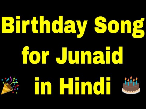 Birthday Song for Junaid - Happy Birthday Song for Junaid