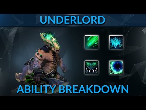 Skills that kill in patch 7.03 - Underlord ability Guide by ASALTYSTORMSPIRIT