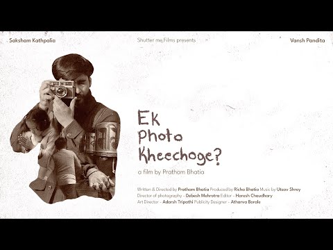 Ek photo Kheechoge? | Official trailer | Out Now | Pratham Bhatia