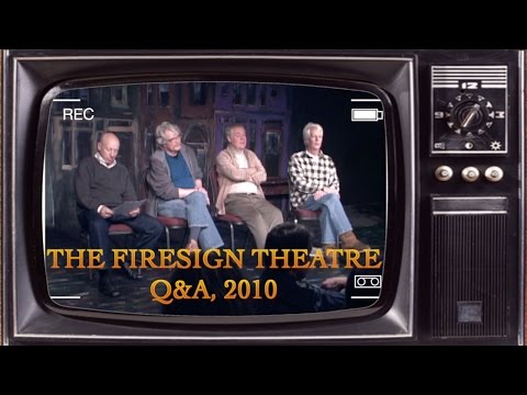 THE FIRESIGN THEATRE  Q&A