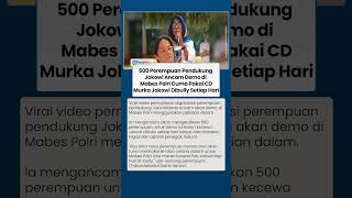Download lagu Viral 500 Perempuan Pendukung Jokowi Ancam Demo di Mabes Polri Cuma Pakai CD, Murka Jokwoi Dibully mp3