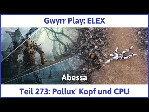 ELEX deutsch Teil 273 - Pollux' Kopf und CPU Let's Play