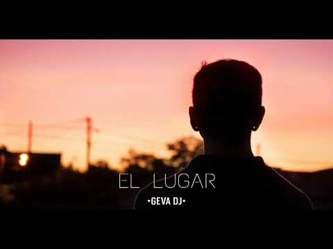 •GEVA DJ• ✘ El Lugar 🏝️ (ELECTRO)
