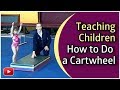 Gymnastics For Children How To Do A Cartwheel