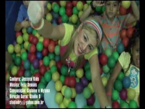 Jessyca Kids  - FELIZ D+ (Clipe Oficial)