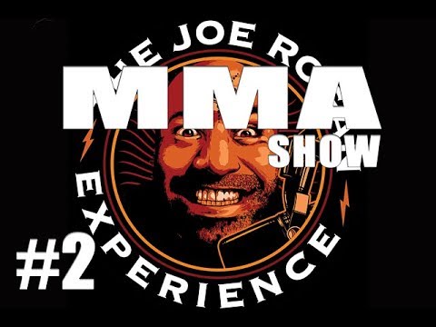JRE MMA Show #2 (Audio Only)