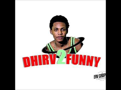 Dhirv 2funny - Look At Yourself (Vayy Korww) [Yellow Cone Riddim] 2019