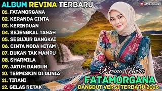 Download lagu FATAMORGANA - KERANDA CINTA - REVINA ALVIRA - AF PRO MUSIK DANGDUT FULL ALBUM TERBARU 2026 mp3