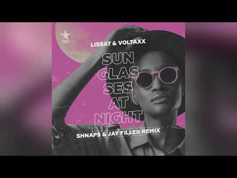 Mixupload.com Presents: Lissat & Voltaxx   - Sunglasses At Night  (Shnaps & Jay Filler Remix)