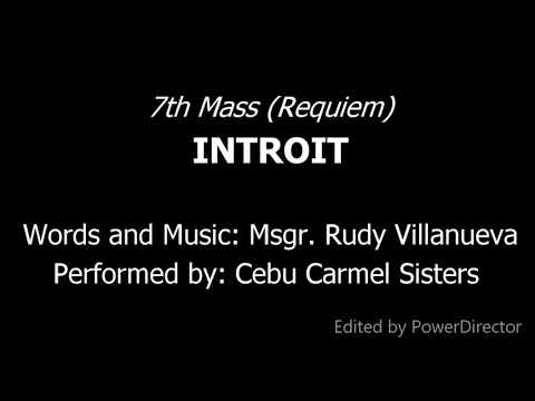 7th Mass (Requiem) - Introit - R. Villanueva