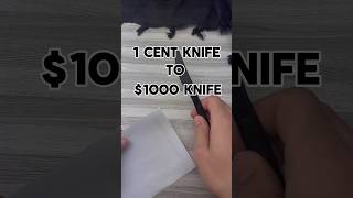 1 Cent to $1000 knives