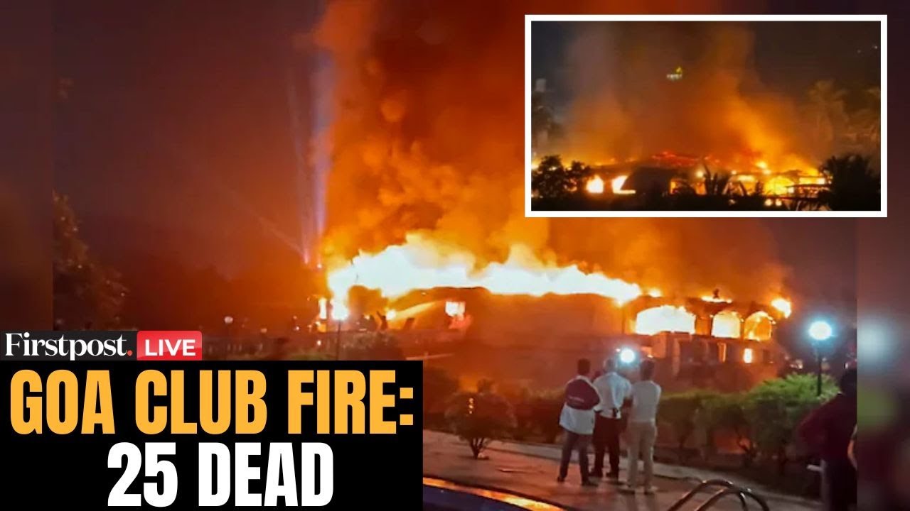 LIVE: Massive Fire at Goa Nightclub Kills 25, Includes Tourists and Staff | N18G