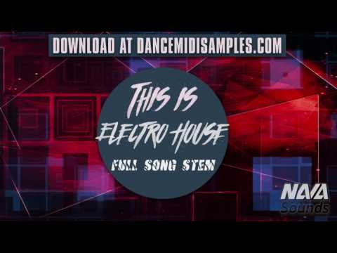 Nava Sounds - This Is Electro House (WAV Stems) * PRODUCER LOOPS