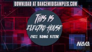 Nava Sounds - This Is Electro House (WAV Stems) * PRODUCER LOOPS