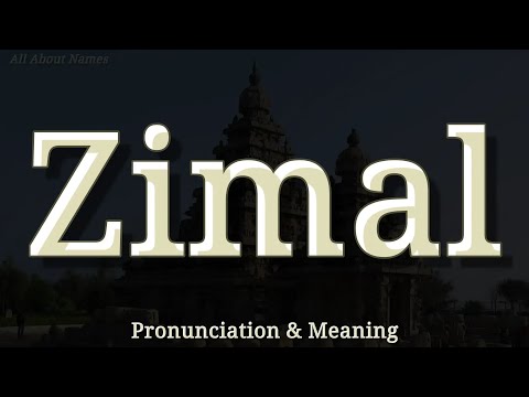 Zimal - Pronunciation and Meaning