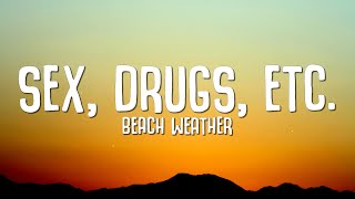 Download lagu Beach Weather - sex, drugs, etc. (Lyrics) mp3 Download lagu Beach Weather - sex, drugs, etc. (Lyrics) mp3