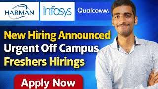 Harman, Infosys, Qualcomm Hiring 2026 🔥 Freshers Off Campus Drive | Apply Now