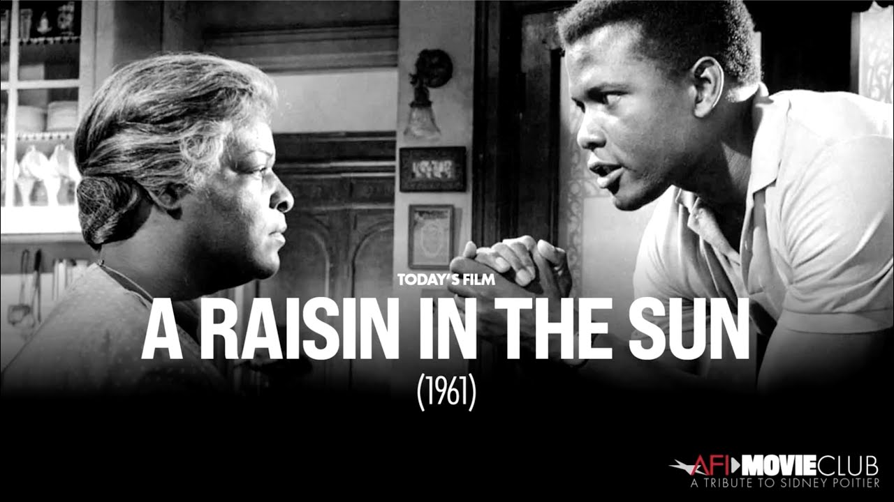 Sidney Poitier: AFI Movie Club: A Tribute to Sidney Poitier - A RAISIN IN THE SUN