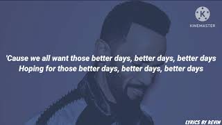 Craig David - Better Days (I come by train) || Lyrics