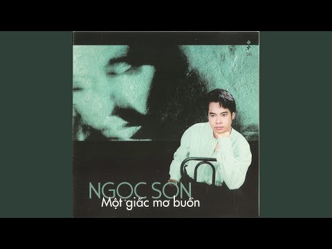 Một thuở đam mê - Ngọc Sơn