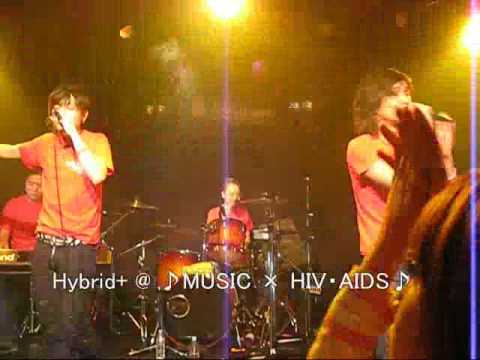 Hybrid+ 08.10.26＠♪MUSIC×HIV・AIDS♪ - 青空PS