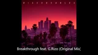 Disco Doubles - Breakthrough feat. G.Rizo (Original Mix)