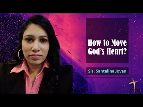 How to move the Heart of God? | Sis. Santa Lina Jovan l 26th January 2023