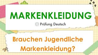 MARKENKLEIDUNG - B1 Präsentation - Goethe/ÖSD Zertifikat - Sprechen Teil 2