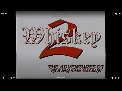 Whisky 2, The Adventures of Boozy the Clown