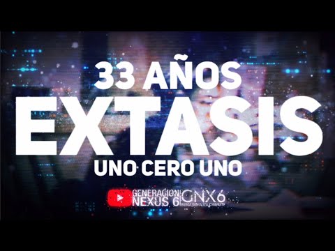 Extasis 101 : 33 Años