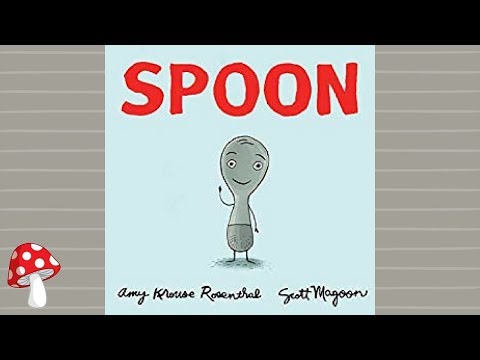 ????Spoon by Amy Rosenthal (Read Aloud books for kids) Friendship | Differences