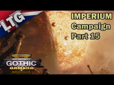Imperium Campaign EPIC Difficulty Part 15 Battlefleet Gothic Armada 2