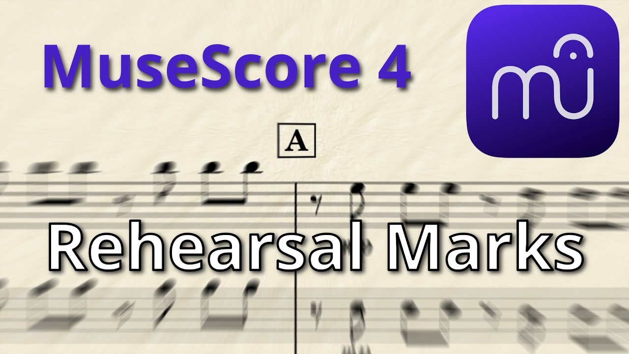 Rehearsal Marks in MuseScore 4 - Quick tutorial