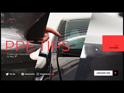 PPF Pro Tips - Top 3 Post PPF Install Things Your Customers NEED To Know!