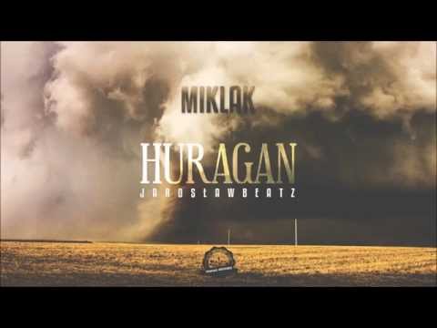 Miklak- Huragan (prod. JarosławBeatz)