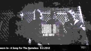 Sworn In - A Song For The Nameless