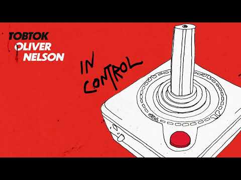 Tobtok & Oliver Nelson - In Control